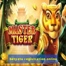 betyetu registration online